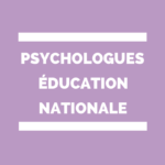 Psychologue de l'éducation nationale Psy-EN