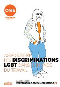 lutter contre les discriminations LGBTphobes dans le monde du travail guide CFDT
