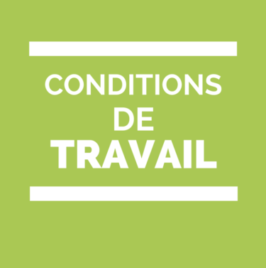 Conditions de travail