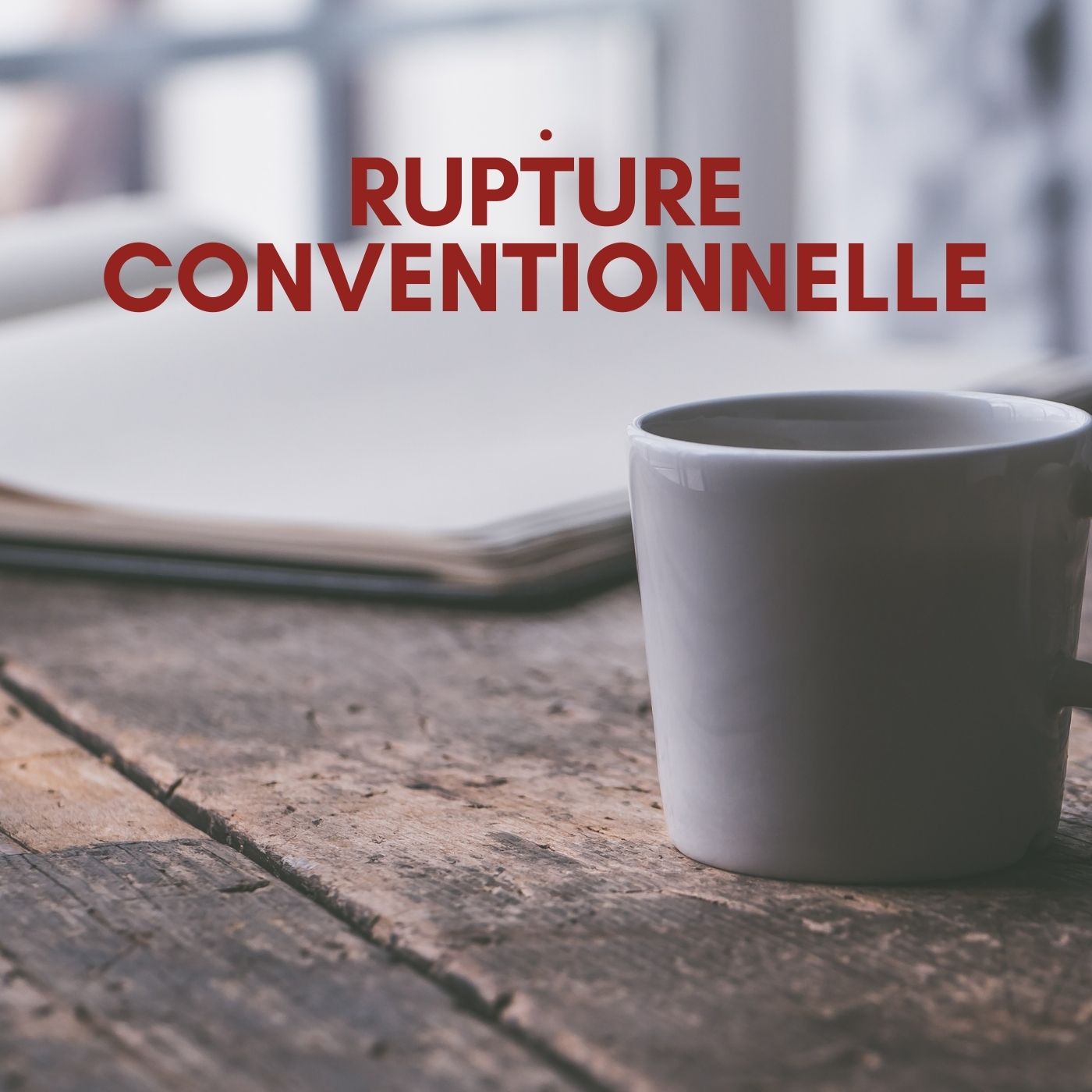 rupture conventionnelle