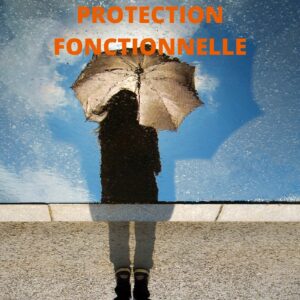 PROTECTION FONCTIONNELLE