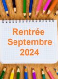 Rentrée 2024 - A vos crayons !