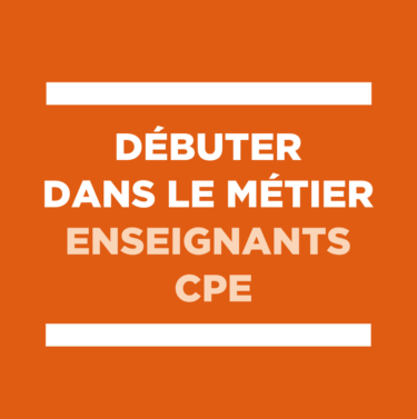 débuter dans le métier enseignants CPE
