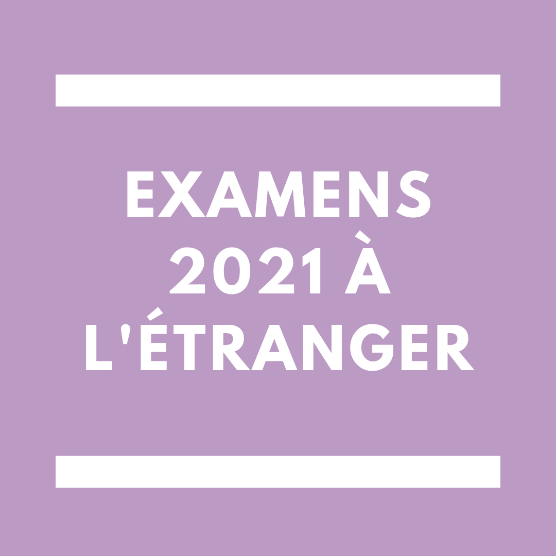 examens 2021 étranger