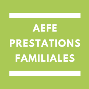 AEFE prestations familiales