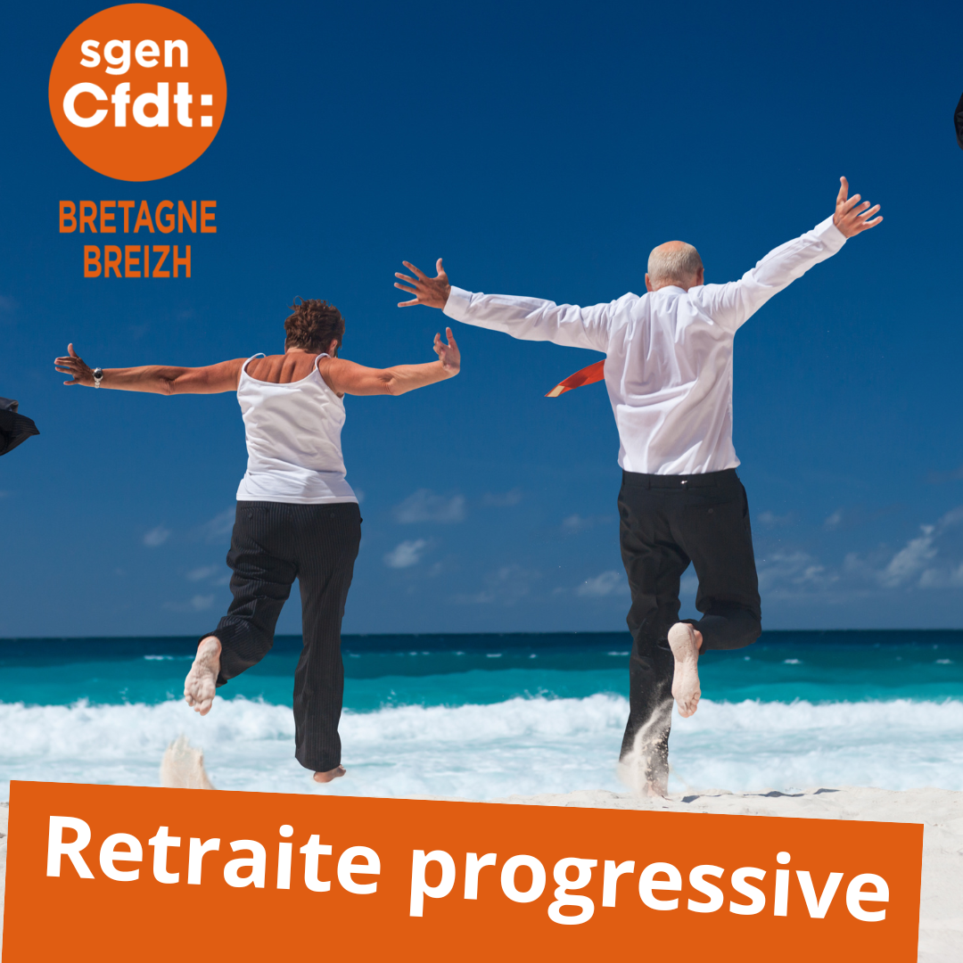 La Retraite Progressive Dans La Fonction Publique Sgen Cfdt Bretagne Breizh